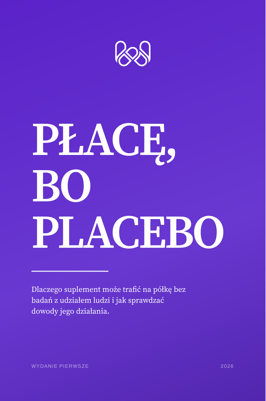 Okładka książki „Płacę, bo placebo”